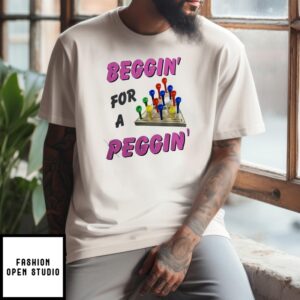 Tricky Triangle Game Beggin’ For A Peggin’ T-Shirt