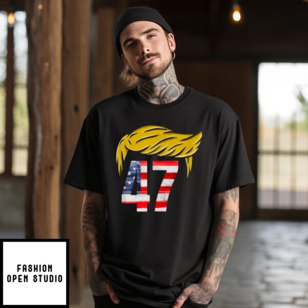 Trump Hair President 47Th 2024 T-Shirt