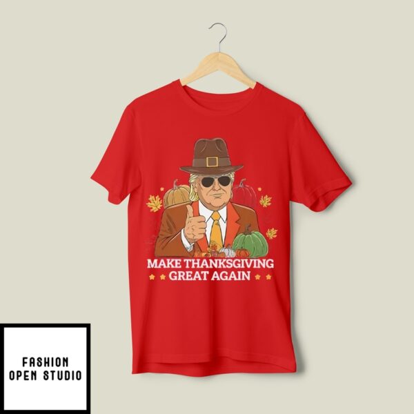 Trump Make Thanksgiving Great Again T-Shirt