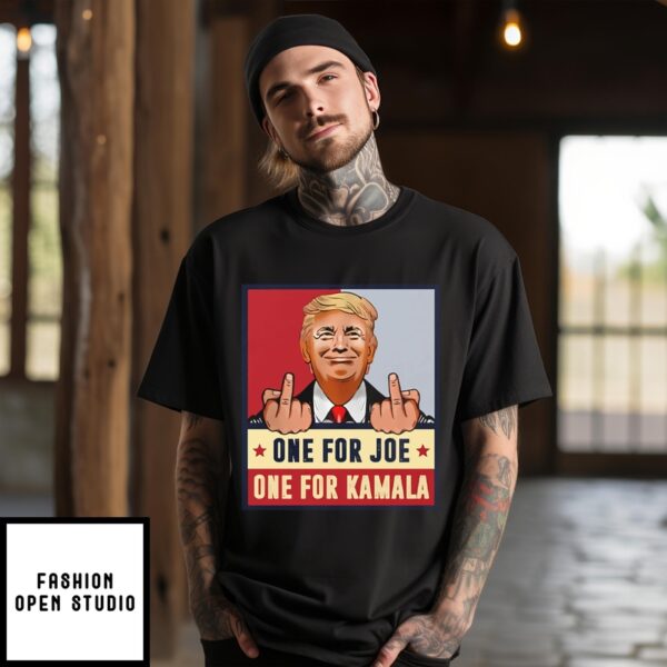 Trump Middle Fingers One For Joe One For Kamala T-Shirt