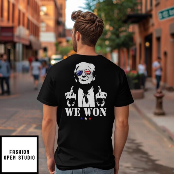 Trump We Won T-Shirt