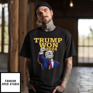 Trump Won 2024 Election T-Shirt