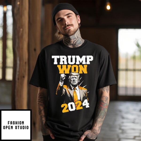 Trump Won 2024 T-Shirt