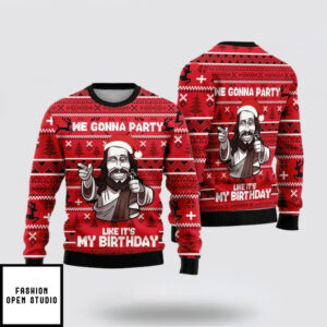 We Gonna Party Like Its My Birthday Jesus Ugly Christmas Sweater