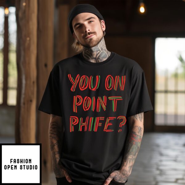 You On Point Phife T-Shirt