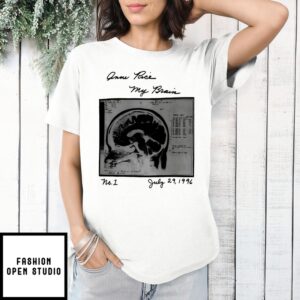 Anne Rice My Brain T-Shirt