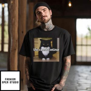 Cat This Cannot Continue T-Shirt