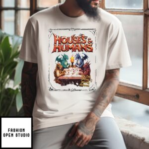 Houses & Humans Dd T-Shirt