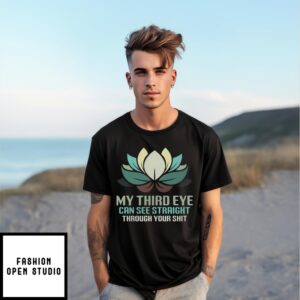 My Third Eye Can See Straight Through Your Shit Retro T-Shirt