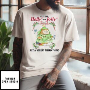 Neither Holly Nor Jolly But A Secret Third Thing Owl Christmas T-Shirt