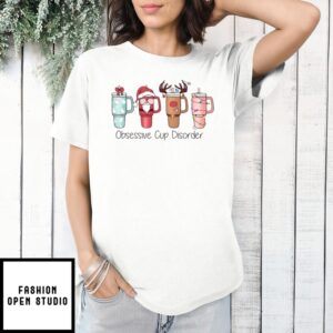 Ocd Obsessive Cup Disorder Christmas 2024 T-Shirt