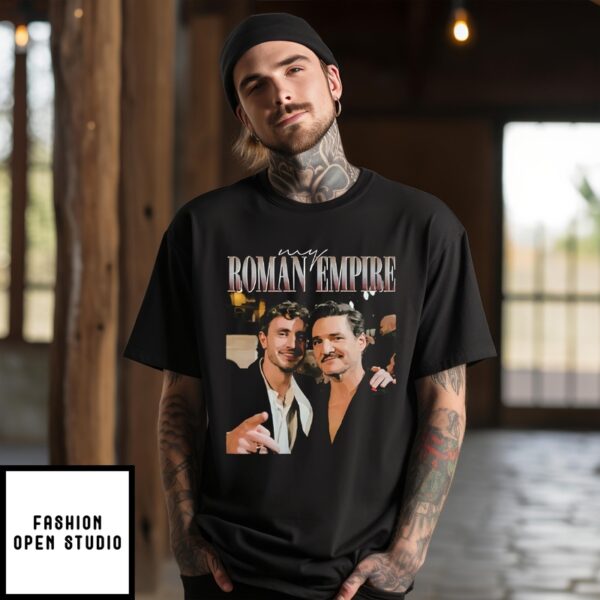 Pedro Pascal Paul Mescal This Is My Roman Empire T-Shirt