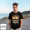 Rainbow Don’T Make Me Use My Daddy Voice T-Shirt