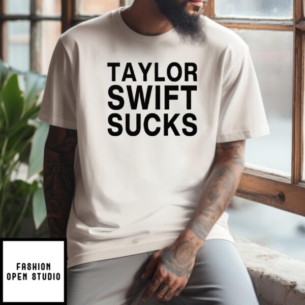 Taylor Swift Sucks T-Shirt