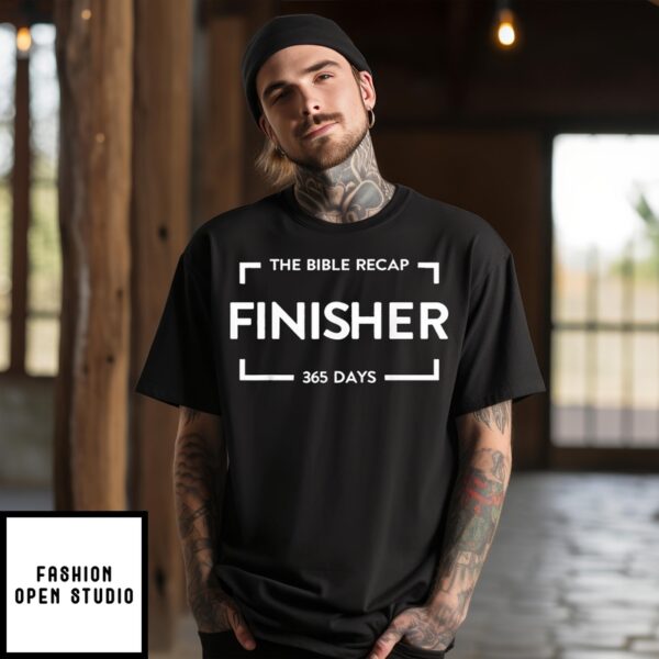 The Bible Recap Finisher 365 Days T-Shirt