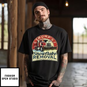 Trump’S Snowflake Removal Service Funny Trump T-Shirt