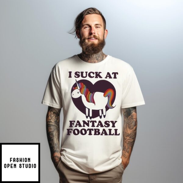 Unicorn I Suck At Fantasy Football T-Shirt