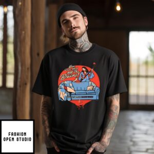 You Once Had All The Brains T-Shirt