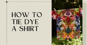 how to tie dye a shirt