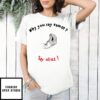 Alize Cornet Sara Errani Why You Say Vamos Say Allez T-Shirt