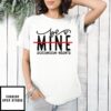 Be Mine Someone Else’s Heart Valentine T-Shirt