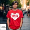 Bruh Meme Funny Saying Bro Greeting T-Shirtns Boys Valentine Boy T-Shirt