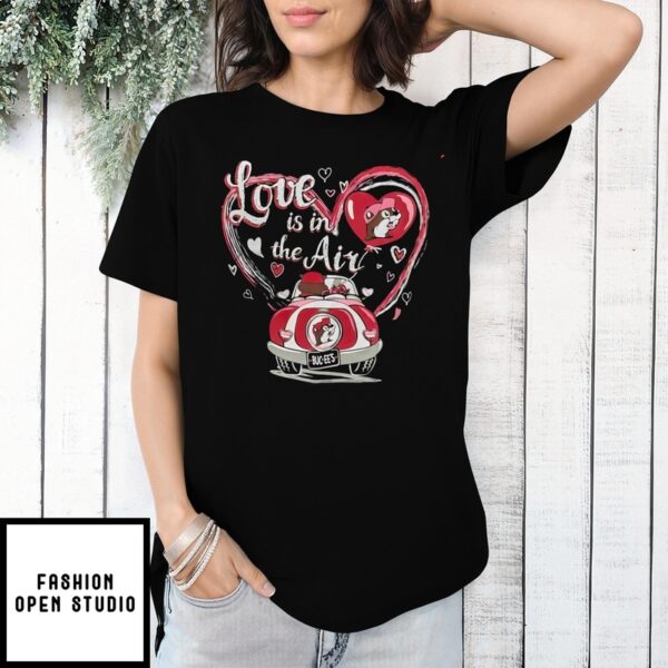 Buc Ee’s Love Is In The Air T-Shirt