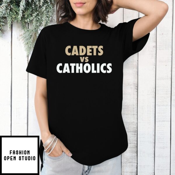 Cadets Vs Catholics T-Shirt