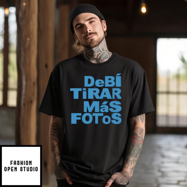 Debi Tirar Album Mas Fotos Dtmf T-Shirt