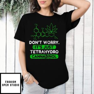 Don’t Worry It’s Just Tetrahydrocannabinol Vintage T-Shirt