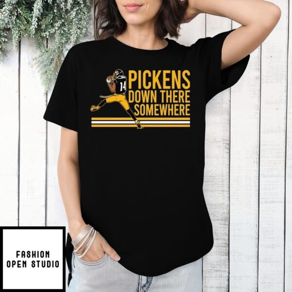 George Pickens Down There Somewhere T-Shirt