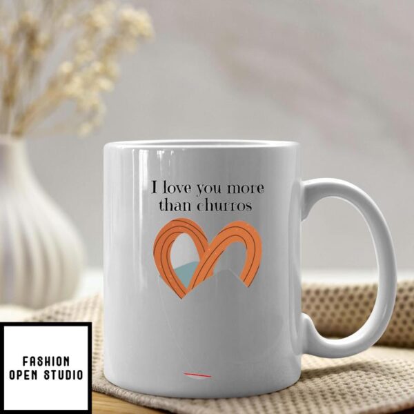 I Love You More Than Churros Love Message Valentine Day Mug