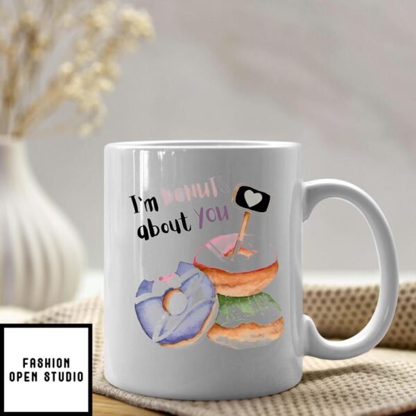 I’m Donuts About You Donuts With Heart Valentine’s Day Mug