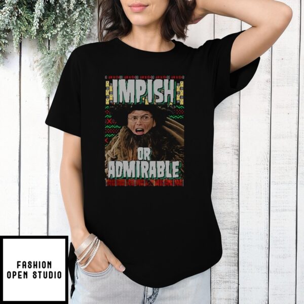 Impish Or Admirable T-Shirt