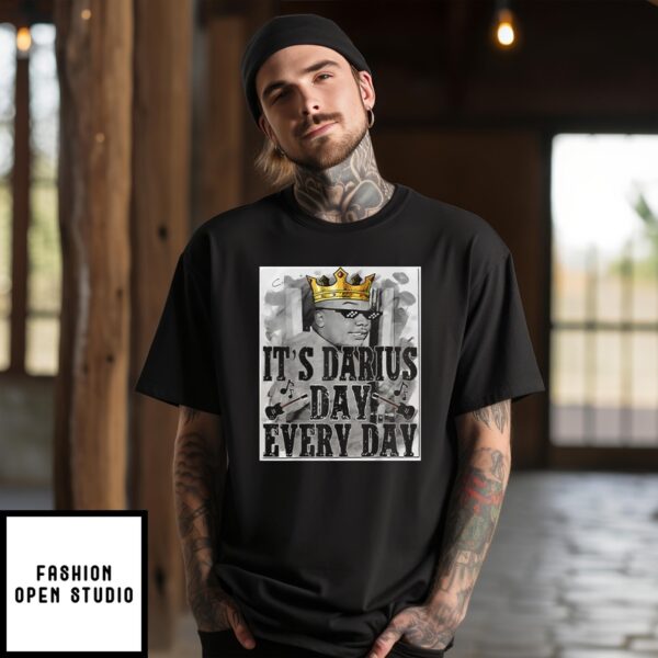 It’S Darius Day Every Day T-Shirt