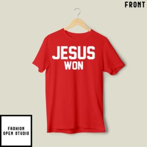 Jamey Chadwell Jesus Won T-Shirt