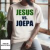 Jesus Vs Joepa T-Shirt