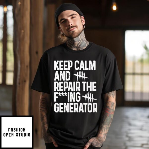 Keep Calm And Repair The Fucking Generator T-Shirt