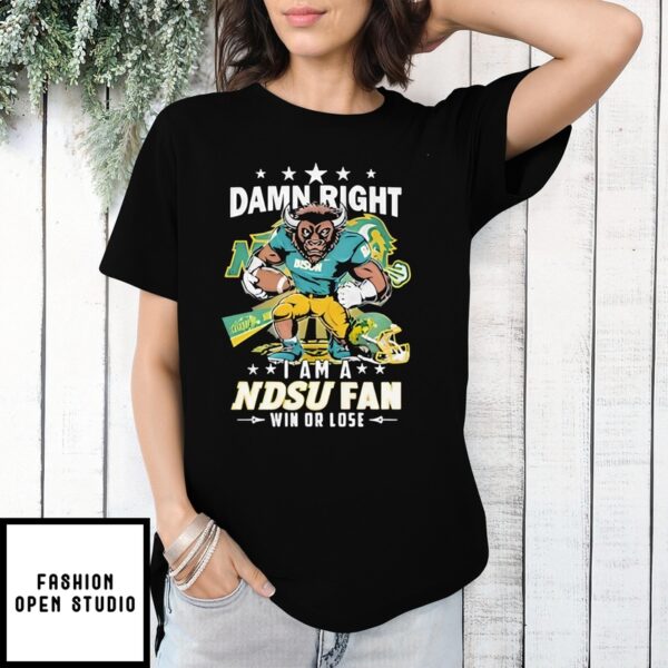 Mascot Damn Right I Am A Ndsu Fan Win Or Lose T-Shirt