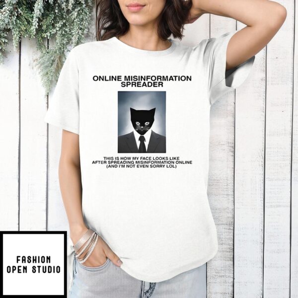 Online Misinformation Spreader T-Shirt