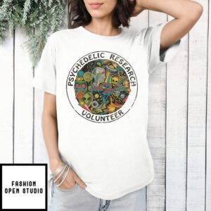 Psychedelic Research Volunteer T-Shirt