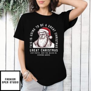 Santa Trump This Is Going To Be A Great Christmas T-Shirt