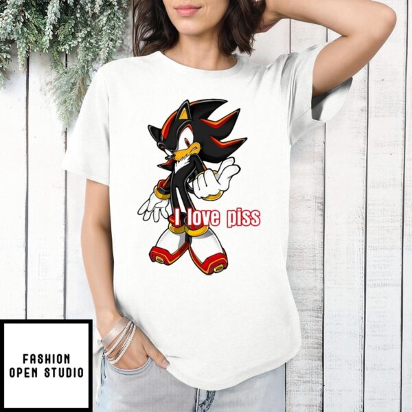 Shadow The Hedgehog I Love Piss T-Shirt