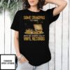 Some Grandpas Play Bingo Super Cool Grandpas Collect Vinyl Records T-Shirt