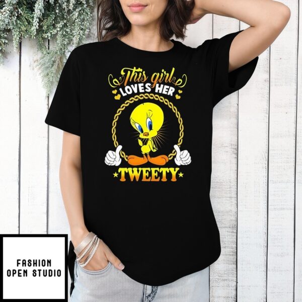 This Girls Loves Her Tweety T-Shirt