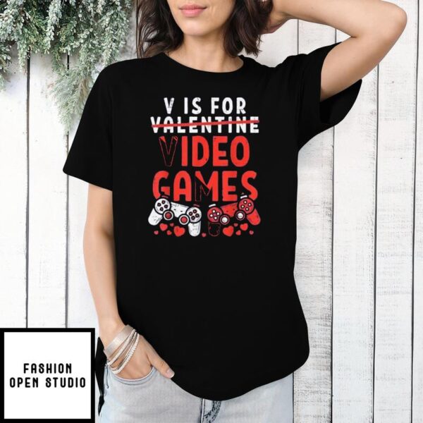 V Is For Valentine Video Games T-Shirt