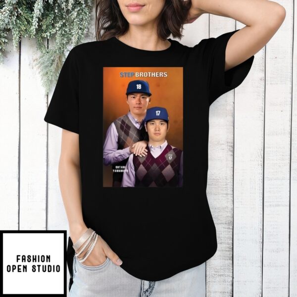 Yoshinobu Yamamoto And Shohei Ohtani Step Brothers T-Shirt