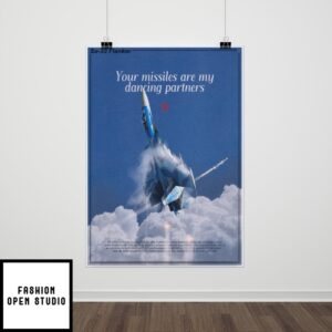 Your Missiles Are My Dancing Partners Poster