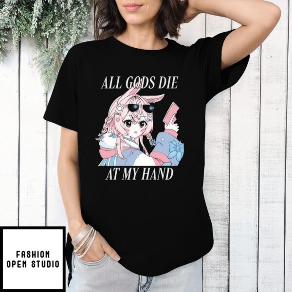 All Gods Die At My Hand Anime T-Shirt