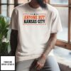 Anyone But Kansas City T-Shirt